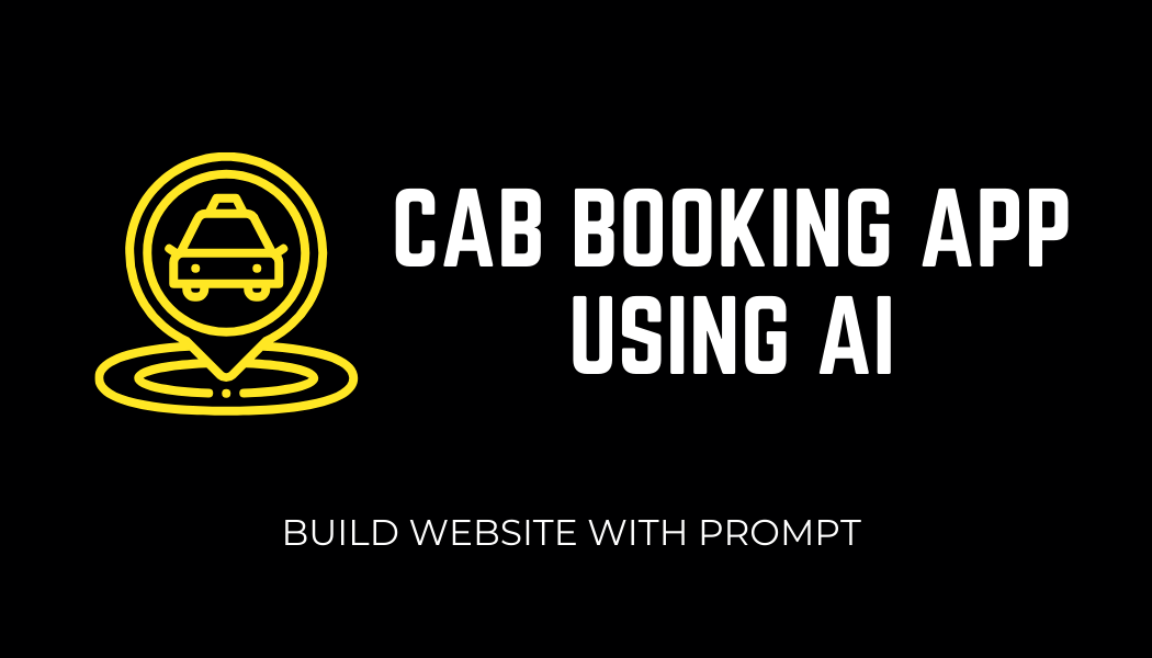 Build AI Cab Booking System Website Using Prompt Engineering | AI Agent Project Tutorial